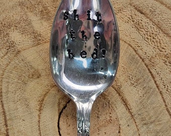 Hand Stamped Vintage "Shit The Bed" Silver Plated Teaspoon