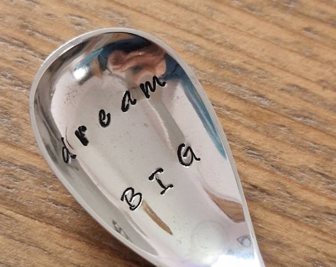 Hand Stamped Vintage "Dream Big" Silver Plated Teaspoon Gift