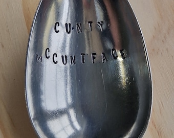 Hand Stamped Vintage "Cunty McCuntface" Silver Plated Dessert Spoon