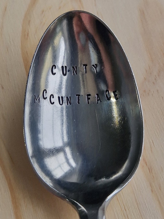 Hand Stamped Vintage "Cunty McCuntface" Silver Plated Dessert Spoon