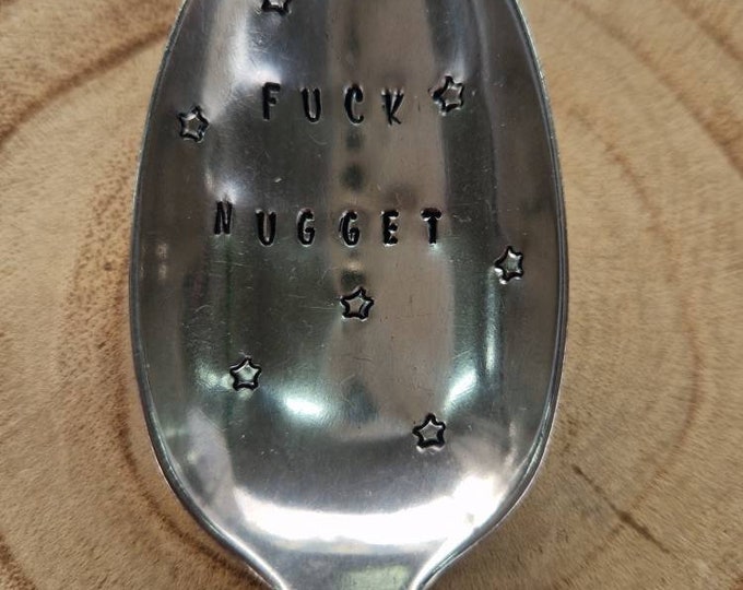 Hand Stamped Vintage "Fuck Nugget" Silver Plated Dessert Spoon