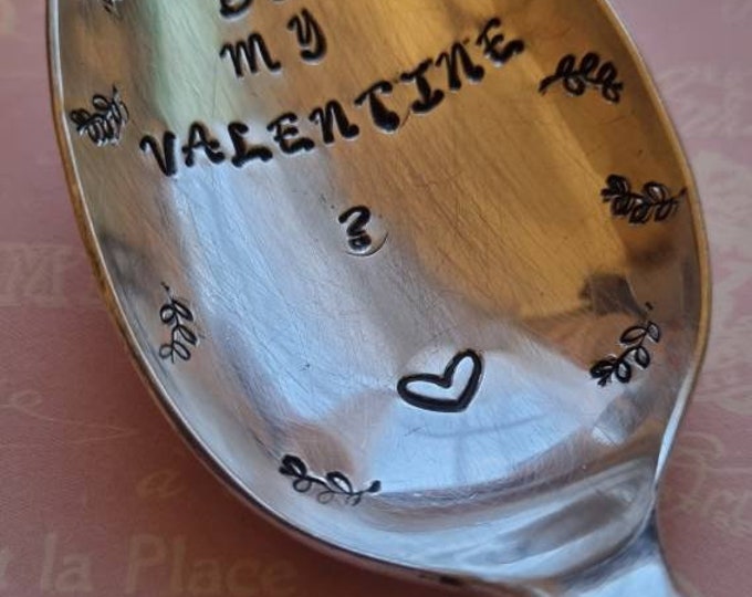 Hand Stamped Vintage "Be My Valentine" Silver Plated Dessert Spoon Love Quirky Romantic Gift