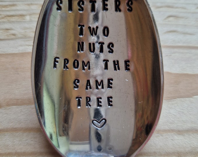 Hand Stamped Vintage "Sisters Two Nuts from the same tree" Silver Plated Dessert Spoon