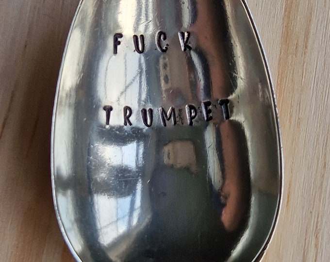 Hand Stamped Vintage "Fuck Trumpet" Silver Plated Teaspoon