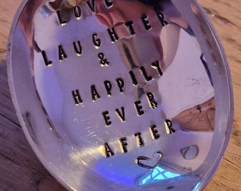 Hand Stamped Vintage "Love Laughter & Happily ever after" Silver Plated Soup Spoon