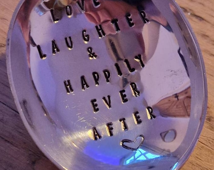 Hand Stamped Vintage "Love Laughter & Happily ever after" Silver Plated Soup Spoon