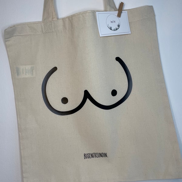 Baumwolltasche "Busenfreundin."