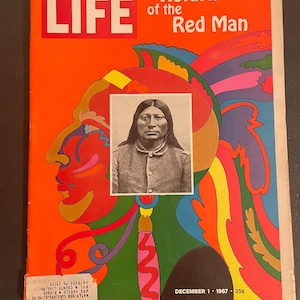 May include: A vintage LIFE magazine cover from December 1, 1967, featuring a colorful abstract design with a portrait of a Native American man in the center. The cover title reads "Return of the Red Man".