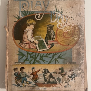 1888 Childrens Book Play Days Antique Hardcover