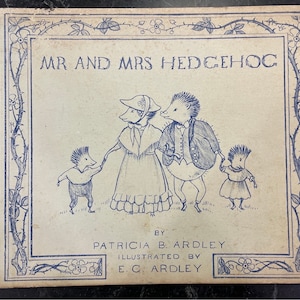 Mr. and Mrs. Hedgehog Patricia Ardley Vintage 1936 London Childrens Book Illustrated Antique Childs story