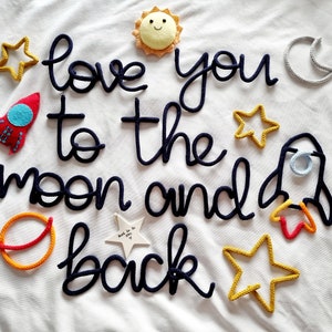 To The Moon And Back l Love You l Nursery Decor l Nursery Wall Sign l Kids Room l Space Set l Wall Hanging