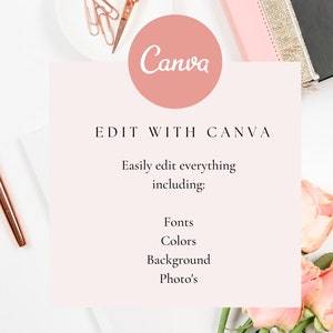 May include: A pink and white graphic with the text "EDIT WITH CANVA" and the words "Easily edit everything including: Fonts, Colors, Background, Photo's". The Canva logo is a pink circle with the word "Canva" in white cursive text.