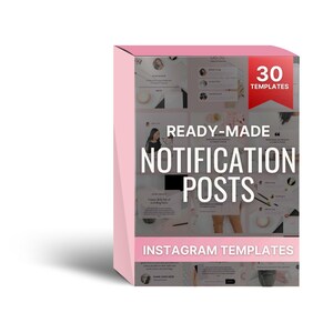 Könnte beinhalten: Eine rosa Box mit dem Text "READY-MADE NOTIFICATION POSTS" und "INSTAGRAM TEMPLATES" darauf. Die Box zeigt eine Collage aus 30 verschiedenen Instagram-Post-Vorlagen. Die Vorlagen sind alle in einem rosa und weißen Farbschema gehalten und zeigen verschiedene Designs, darunter Text, Bilder und Grafiken.