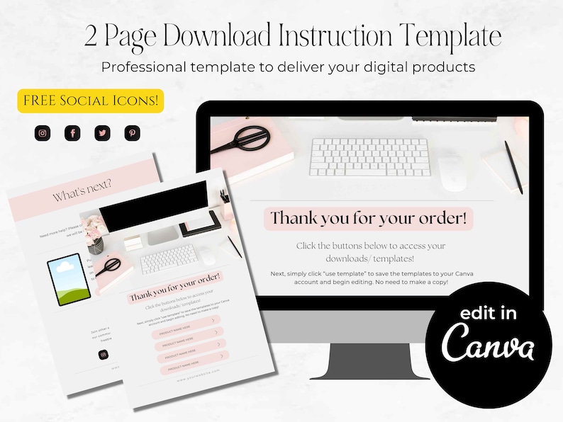 May include: A two-page download instruction template for digital products. The template features a pink and white color scheme with a simple design. The text on the template says "Thank you for your order!" and "What's next?" The template is displayed on a computer screen with a black and white keyboard and a white mouse. The text "edit in Canva" is displayed in a black circle.