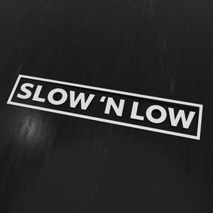 Slow'n low - jdm cars stickers, jdm car accessories, jdm car stickers, jdm car decals, jdm car sticker, jdm car decal (2 pieces per order)