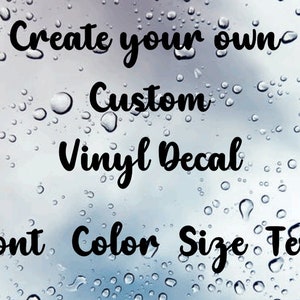 Any Text/ Image/ Logo custom name- custom vinyl decal-create your own vinyl decal sticker Car/ Window/ Glassware/ Business/ Wedding