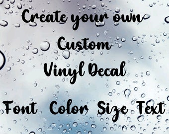 Jeder Text / Bild / Logo benutzerdefinierte Name - benutzerdefinierte Vinyl Aufkleber - erstellen Sie Ihren eigenen Vinyl Aufkleber Aufkleber Auto / Fenster / Glaswaren / Geschäft / Hochzeit