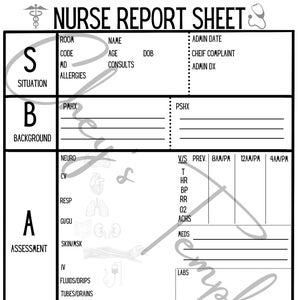 May include: A black and white printable nurse report sheet with the words "NURSE REPORT SHEET" at the top. The sheet is divided into sections labeled "S", "B", "A", and "R", which stand for "Situation", "Background", "Assessment", and "Recommendation". Each section has various fields for recording patient information, including room code, name, age, date of birth, chief complaint, and vital signs.