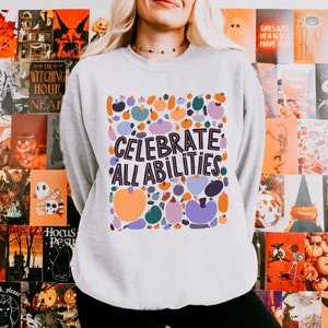 Feiern Sie alle Fähigkeiten Kürbis-Sweatshirt für Autisten, Behinderungsgemeinschaft, Fürsprecher, Verbündete, Therapeuten und inklusive Lehrer