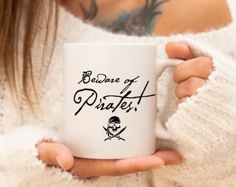 Beware of Pirates-Pirate Lovers-Pirate Items-Pirate Gifts-Coffee Mug-Pirate Mug