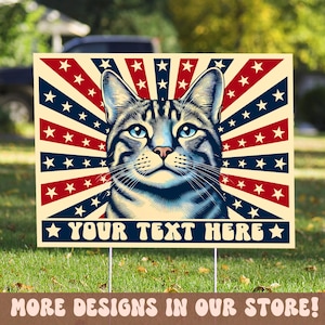 Personalized Cat Yard Sign, Patriotic Cat Sign, Cat Mom, Cat Dad Pro Democracy Political Yard Sign, Funny Elections Sign, Personalized Sign