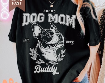 Funny Boston Terrier Mom Personalized Shirt, Proud American Gentleman Mom Shirt, Boston Terrier Adoption Gift, Mother's Day Gift For Dog Mom