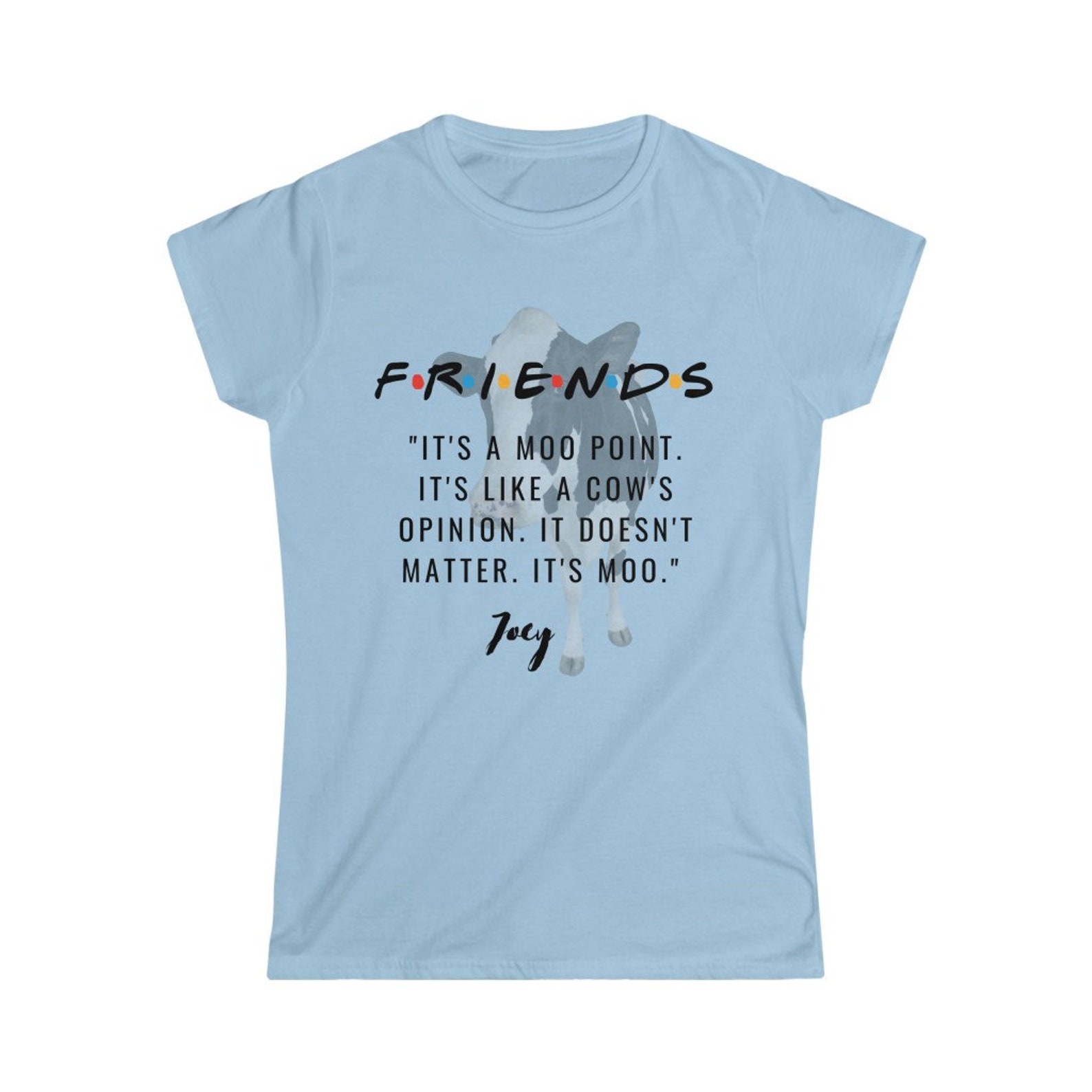 Friends It's a Moo Point Joey Quote cow funny cute Etsy