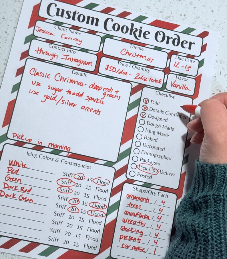 May include: A custom Christmas cookie order form with red and green accents. The form includes details for cookie flavors, icing colors, and shapes. The order is for Jessica Conroy, with a pickup date of December 12-13.