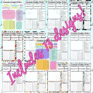 May include: A collection of 13 custom cookie order design templates. Each template features sections for client name, order details, and notes. The designs vary with colorful borders and decorative elements, with the text "Includes 13 designs!" in pink.