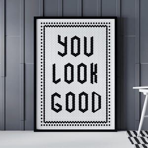 You Look Good Poster, Hexagon Bistro Wall Art, Staircase Decoration, Bathroom Decor Art, Floor Tile Typography, Black and White Quote Poster