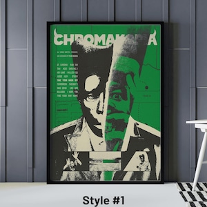 May include: A framed poster with a black border. The poster features a split image of a person's face, with one side in black and white and the other in green. The word "CHROMAMA" is at the top, with song titles and the text "Style #1" at the bottom.