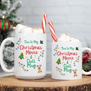 This is My Christmas Movie & Chill Mug, Funny Christmas Mug, Christmas Movie Mug, Funny Mug