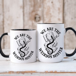 We Are The Weirdos Mister Mug, The Craft Movie, The Craft Fan, Nancy Downs