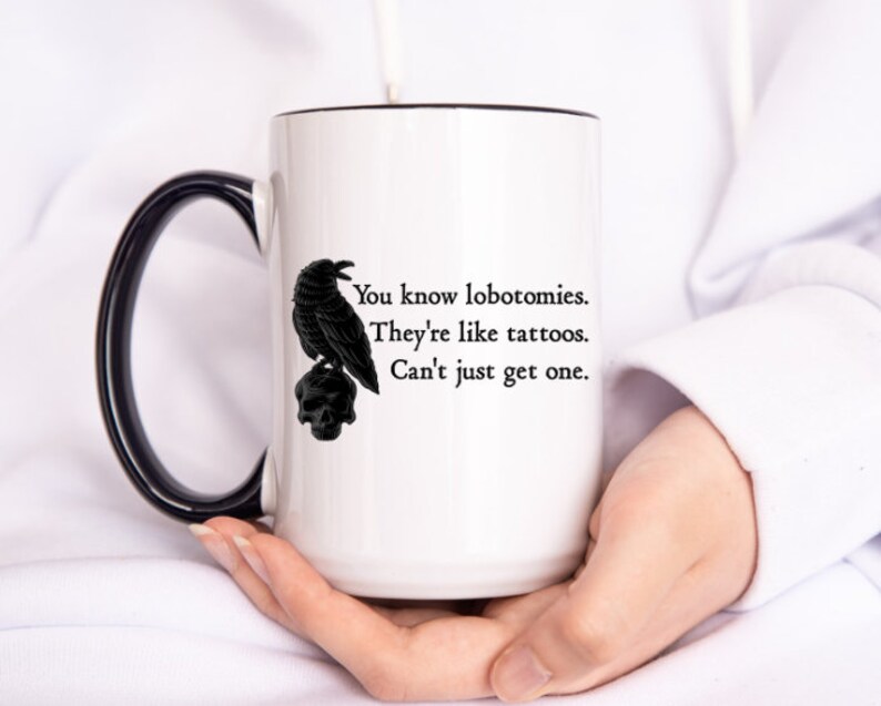 You Know Lobotomies They're Like Tattoos Can't Get Etsy