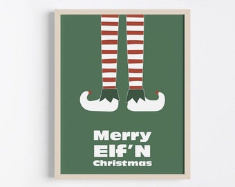 Funny Elf Print, Hand Drawn Christmas Wall Art, Digital Download, Holiday Quote, Elfed Christmas, Christmas Home Decor