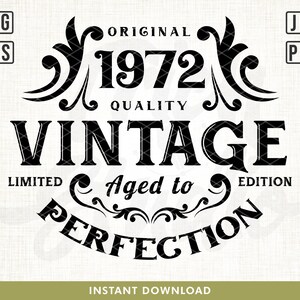50th Birthday Svg, Vintage 1972 Svg, Aged to perfection, Limited Birthday Gift Idea. Cricut Files, Svg, Png, Eps and Jpg. Instant Download
