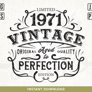 50. Geburtstag Svg, Jahrgang 1971 Svg, bis zur Perfektion, begrenzte Geburtstag Geschenkidee. Cricut-Dateien, Svg, Png, Eps und Jpg. Sofortiger Download