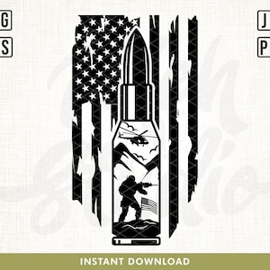 May include: Black and white silhouette of a bullet with a distressed American flag design. Inside the bullet is a silhouette of a soldier with a rifle, a helicopter, and mountains. The text "INSTANT DOWNLOAD" is below the bullet.