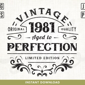 40 ° compleanno Svg, Vintage 1981 Svg, Invecchiato alla perfezione, Idea regalo di compleanno limitato. Cricut Files, Svg, Png, Eps e Jpg. Download istantaneo