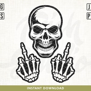 Skull Middle Finger Svg, Skull Svg, Skeleton Svg, Skull Clipart, Skull Cut Files For Silhouette, Skull shirt design, Skull head svg, Clipart