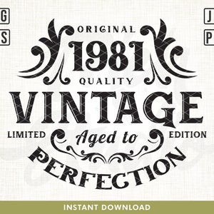 40 ° compleanno Svg, Vintage 1981 Svg, Invecchiato alla perfezione, Idea regalo di compleanno limitato. Cricut Files, Svg, Png, Eps e Jpg. Download istantaneo