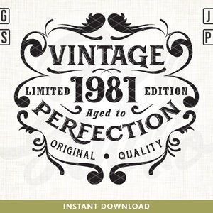 40 ° compleanno Svg, Vintage 1981 Svg, Invecchiato alla perfezione, Idea regalo di compleanno limitato. Cricut Files, Svg, Png, Eps e Jpg. Download istantaneo
