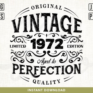 50th Birthday Svg, Vintage 1972 Svg, Aged to perfection, Limited Birthday Gift Idea. Cricut Files, Svg, Png, Eps and Jpg. Instant Download