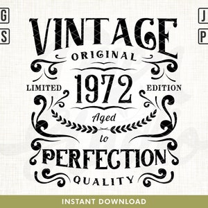 50th Birthday Svg, Vintage 1972 Svg, Aged to perfection, Limited Birthday Gift Idea. Cricut Files, Svg, Png, Eps and Jpg. Instant Download