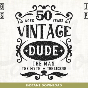 Vintage Dude svg, 50th Birthday Svg, Vintage 1973 Svg, Limited Birthday Gift Idea. Cricut Files, Svg, Png, Eps y JPG. Descarga instantánea