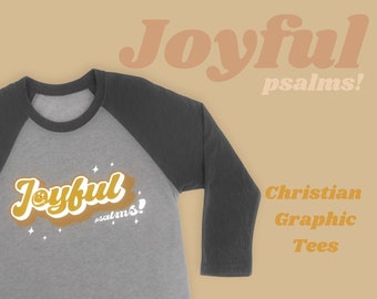 JOYFUL PSALMS | Christian Tee- 3/4 Sleeve Raglan