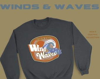 WINDS AND WAVES | Christian Sweatshirt