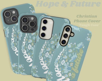 HOPE AND FUTURE | Christian Phone Case