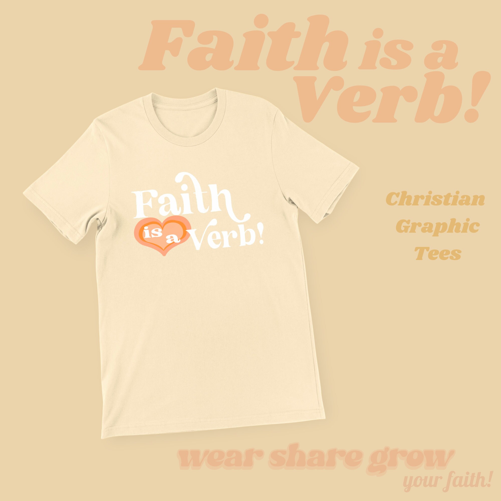 FAITH IS A VERB Christian Tee