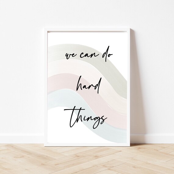 We can do hard things motivational poster, office motivation, wall art, dorm decor, school decoration, rainbow art, pastel boho, inspiration